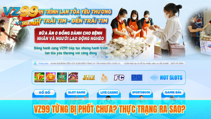 VZ99 Từng Bị Phốt Chưa? Sự Thật Cần Biết 2 VZ99 Từng Bị Phốt Chưa? Thực Trạng Ra Sao?